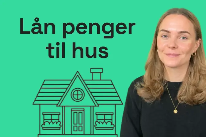 Lån penger til hus